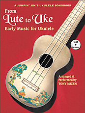 From Lute To Uke: Early Music For Ukulele book/CD